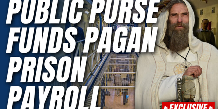 Prison Service's "Pagan Chaplain" Corps Costs Taxpayer £121,534 Every Year – Guido Fawkes