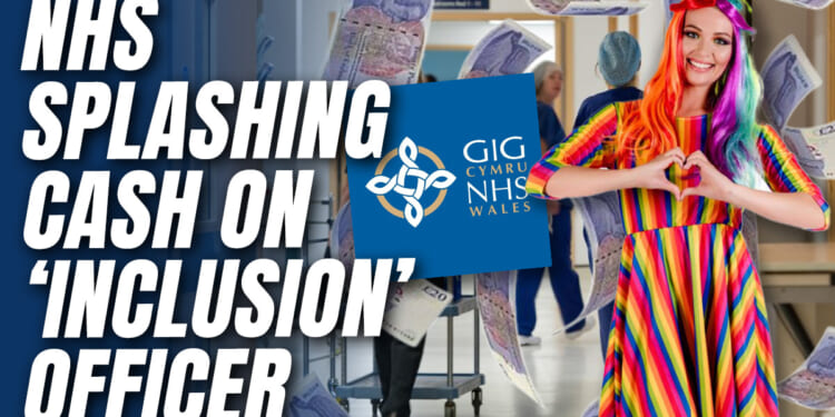 NHS Wales Hiring Diversity Officer for £37,000 – Guido Fawkes