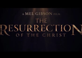 Mel Gibson’s 2-part ‘Resurrection of the Christ’ to be released starting Holy Week 2027