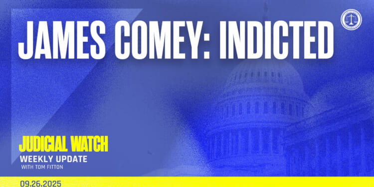 James Comey: Indicted | Judicial Watch