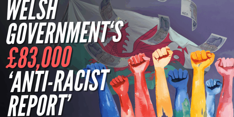 Welsh Labour Government Spends £83,000 Asking Itself How to be "Anti-Racist" – Guido Fawkes