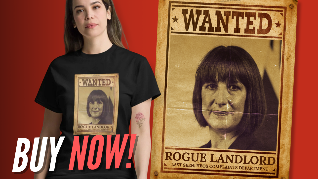 Exclusive Rachel Reeves 'Rogue Landlord' Premium T-Shirt Collection – Guido Fawkes