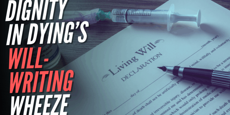 Assisted Suicide Campaign Launches ‘Will Writing’ Service in Donations Push – Guido Fawkes