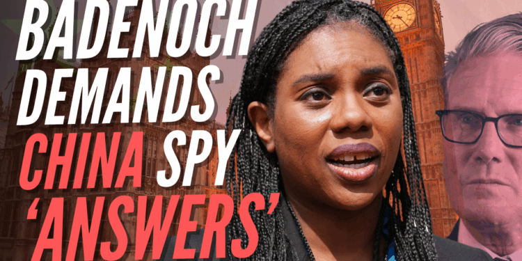 Badenoch Demands Starmer Addresses 'Unanswered Questions' Over China Spy Case – Guido Fawkes