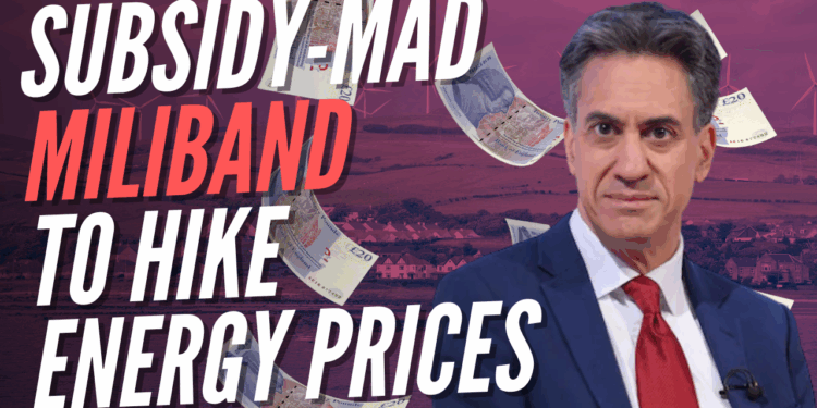 Campaign Launched to Cancel Miliband's New Eye-Watering Net Zero Subsidies – Guido Fawkes