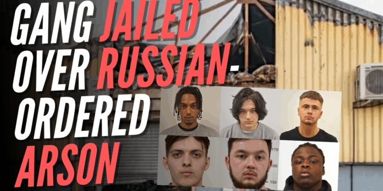 Gang Jailed Over Russian-Ordered Arson Attack on Ukrainian Business in London – Guido Fawkes