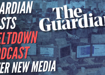 Guardian Dedicates Podcast to Whining About New Media – Guido Fawkes