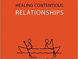 Healing Contentious Relationships