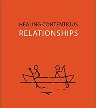 Healing Contentious Relationships