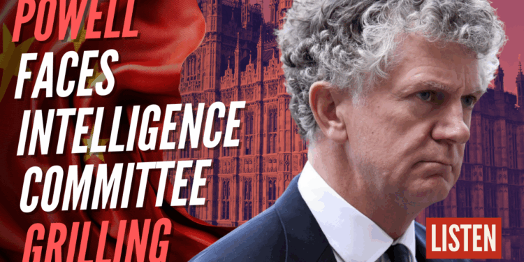 Jonathan Powell Could Face Questions From Intelligence and Security Committee Over China Scandal – Guido Fawkes