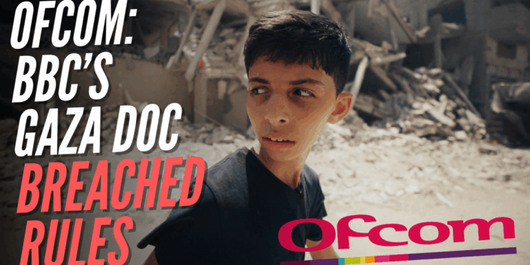 Ofcom Rules BBC Gaza Documentary Breached Broadcasting Code – Guido Fawkes