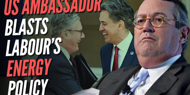 US Ambassador to UK Publicly Slams Starmer for Net Zero Policies – Guido Fawkes