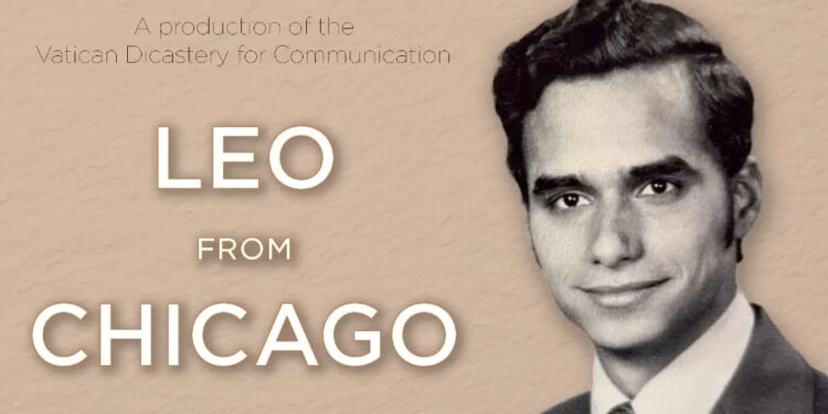 Vatican releases ‘Leo from Chicago’ biopic
