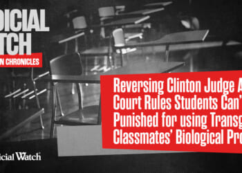 Reversing Clinton Judge Appeals Court Rules Students Can’t be Punished for using Transgender Classmates’ Biological Pronouns
