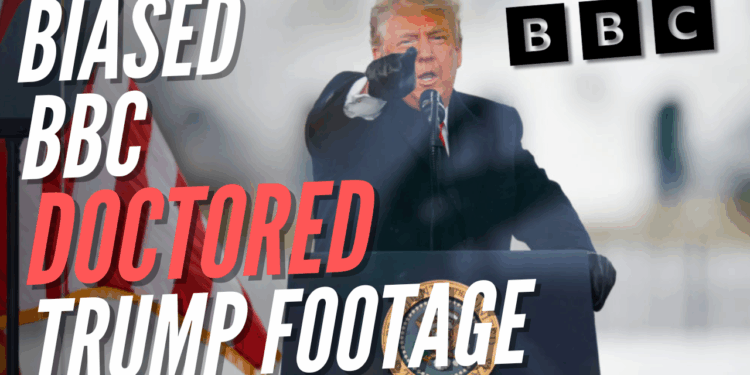 BBC 'Doctored' Trump Speech on January 6th – Guido Fawkes