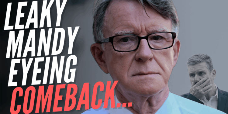 Mandelson Eyeing Comeback Despite P*ssing Off His Friends – Guido Fawkes
