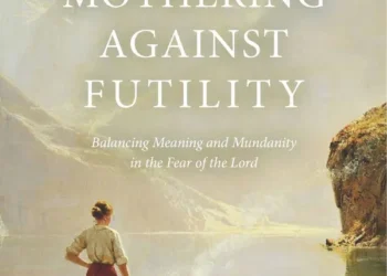 Mothering Against Futility