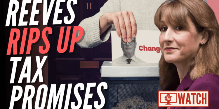 Reeves Admits She Will Break Manifesto Tax Promises – Guido Fawkes