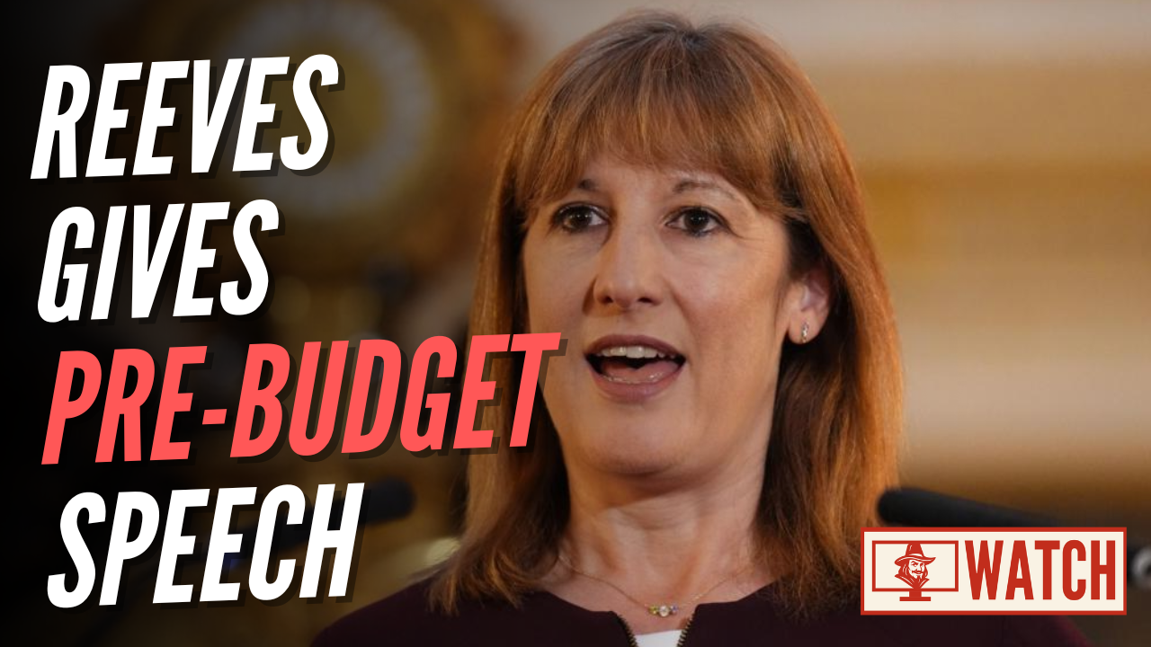 Reeves Gives Speech to Pre-Empt Winter Budget Tax Raid – Guido Fawkes