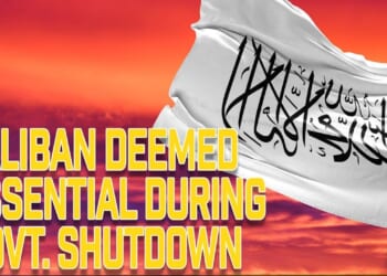 Taliban Deemed Essential During U.S. Government Shutdown, Millions More Sent Their Way This Week