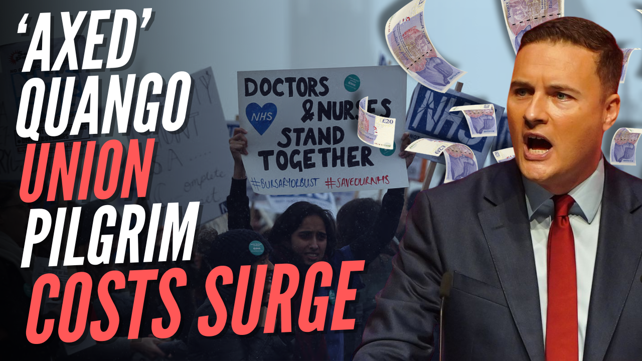 ‘Abolished’ NHS England More Than Doubles Cash Wasted on Union Pilgrims Under Labour – Guido Fawkes