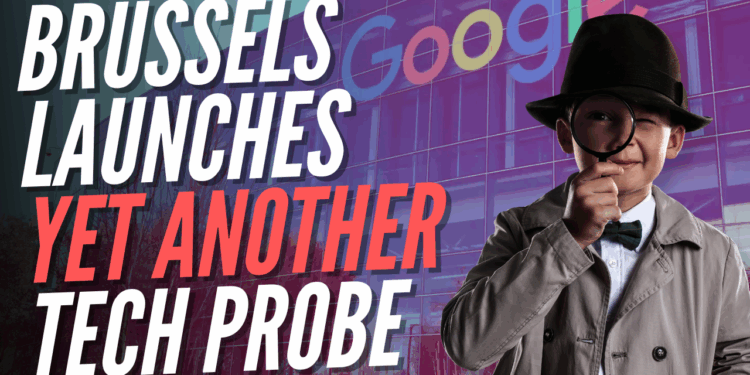 EU Investigating Google Yet Again in 'AI Antitrust' Probe – Guido Fawkes