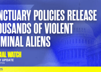 Sanctuary Policies Release Thousands of Violent Criminal Aliens