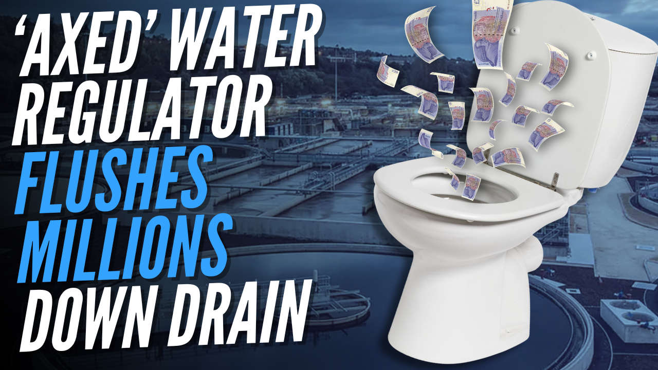 'Abolished’ Ofwat Splashes £90 Million to Advertise ‘Water Efficiency’ – Guido Fawkes