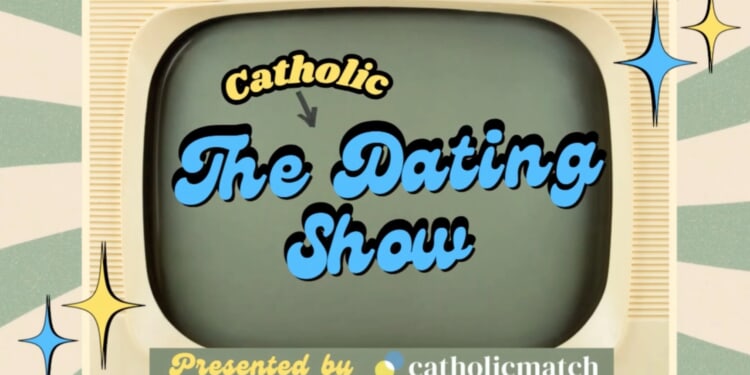 Cupid goes Catholic: New faith-based dating show brings faith and matchmaking together