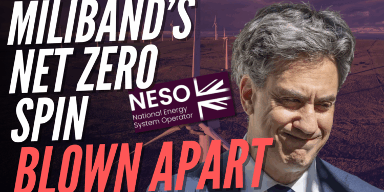 Grid Operator Says Miliband's Net Zero Policies Will Cost £14 Billion Extra Every Year – Guido Fawkes