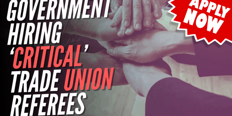 Labour Hiring New Trade Union Bargaining Honchos for £633 per Day – Guido Fawkes