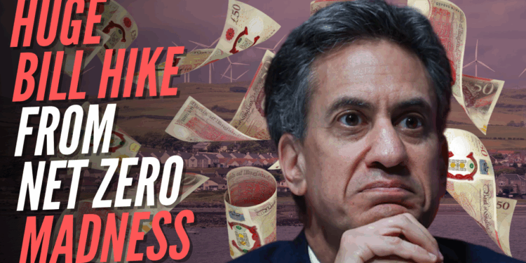 Miliband Defends Net Zero 'Leadership' as Transmission Costs Hike Energy Bills by More Than £40 Next Year – Guido Fawkes