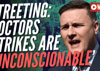 Streeting Hits Out at 'Dangerous' Junior Doctors Strikes – Guido Fawkes