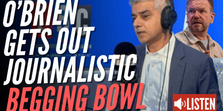 James O'Brien Begs Sadiq Khan to Tell Him If He'll Stand Again – Guido Fawkes