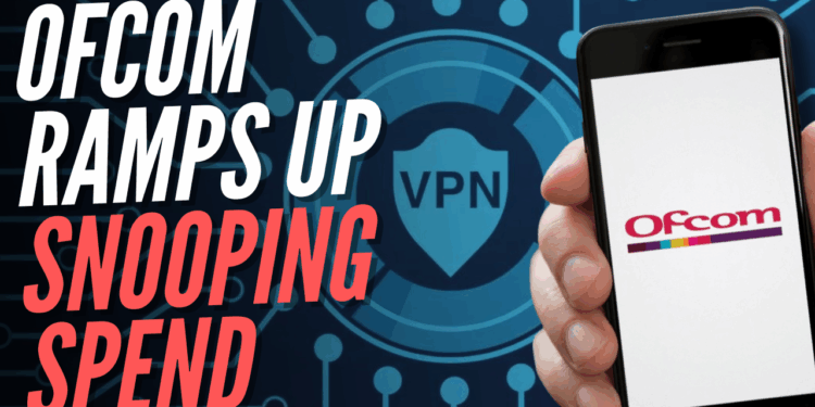 Ofcom More Than Doubles Funding to Monitor Brits' VPN Use – Guido Fawkes