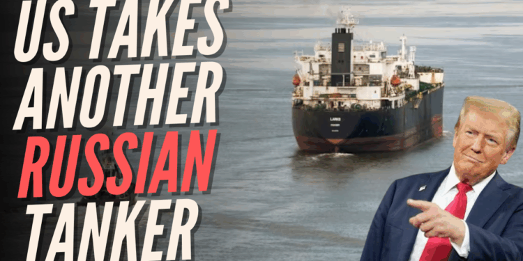 US Seizes Fifth Russian Shadow Fleet Tanker – Guido Fawkes