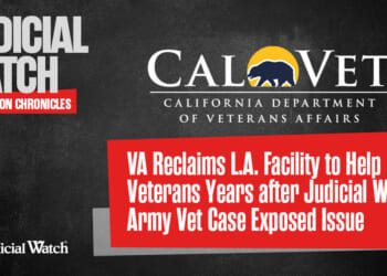 VA Reclaims L.A. Facility to Help Veterans Years after Judicial Watch Army Vet Case Exposed Issue