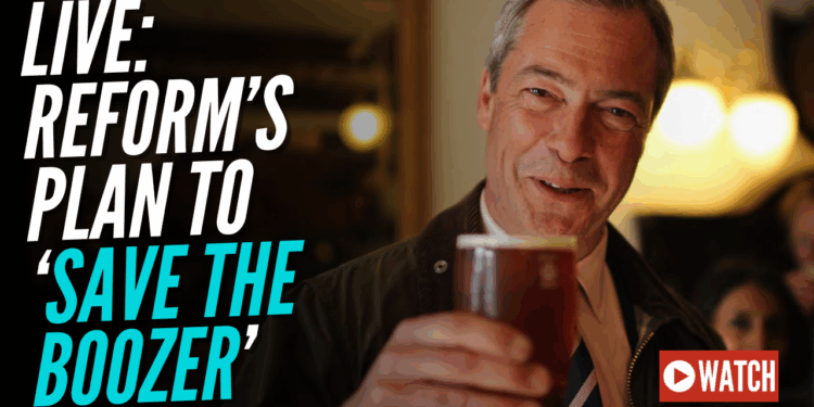 Farage Announces Plan to 'Save British Pubs' – Guido Fawkes