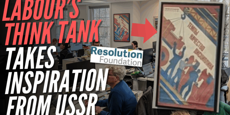 Communist Propaganda Adorns Resolution Foundation Offices – Guido Fawkes