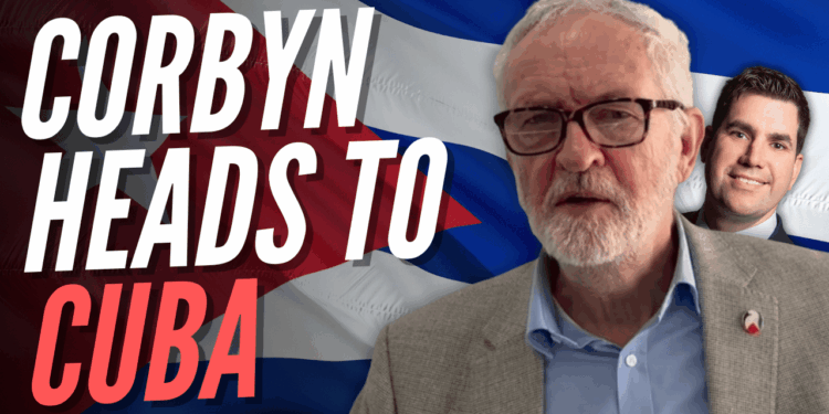 Corbyn and Burgon Join Bonkers Cuba Aid Convoy – Guido Fawkes