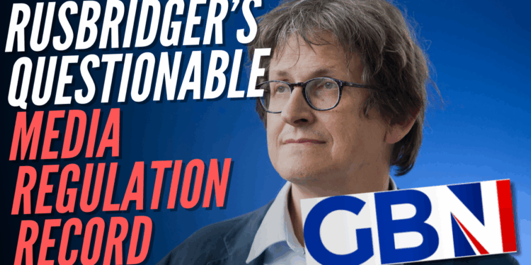 GB News-Hating Rusbridger's Hypocritical Media Regulation Sermon – Guido Fawkes