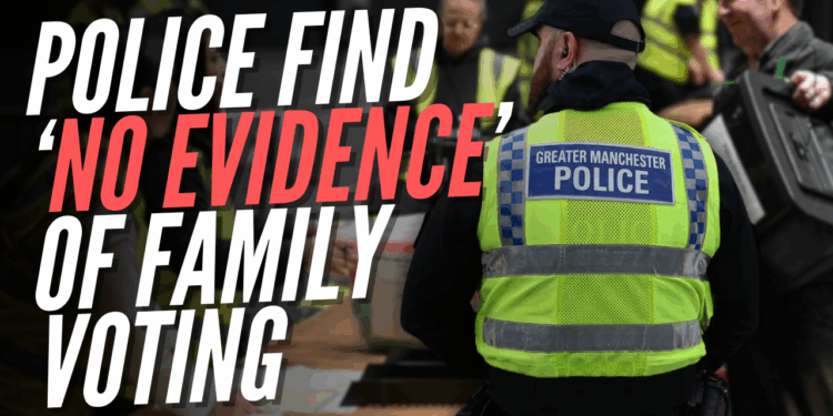 Manchester Police Find 'No Evidence' of Family Voting in Gorton and Denton – Guido Fawkes
