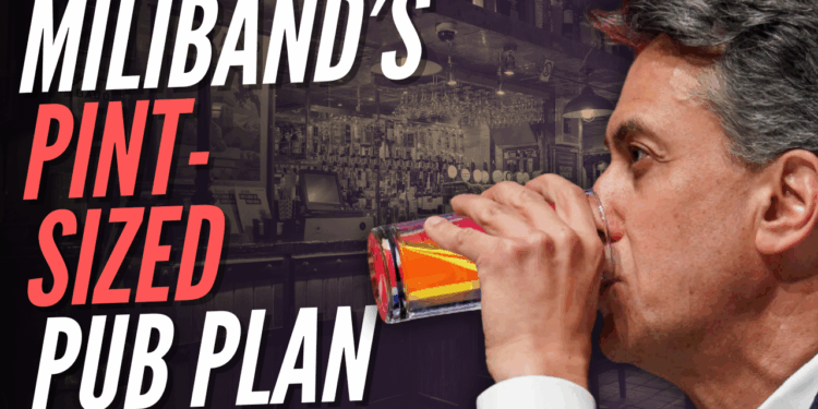 Miliband Tells Pubs to Serve Warmer Beer to Cut Costs – Guido Fawkes
