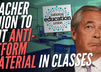 National Education Union Votes to 'Oppose Reform UK' in Schools – Guido Fawkes