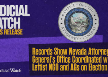Judicial Watch: Records Show Nevada Attorney General’s Office Coordinated with Leftist NGO and AGs on Election Issues