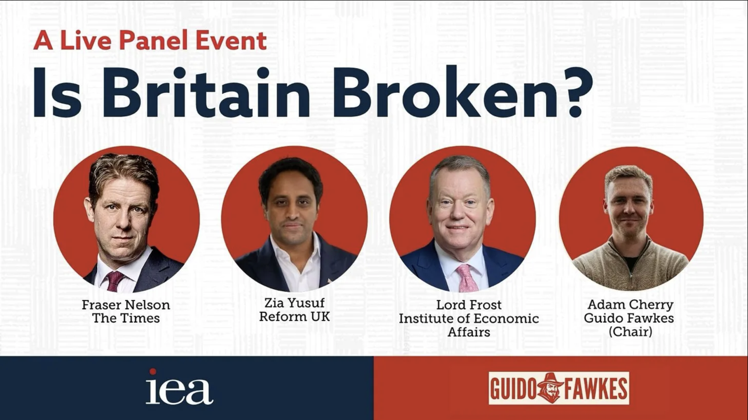 ‘Is Britain Broken?’ An EXCLUSIVE Guido Fawkes-IEA Event – Guido Fawkes