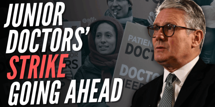 Starmer Loses Ultimatum Showdown as Junior Doctors Launch 6-Day Strike – Guido Fawkes